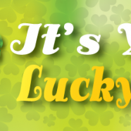 It’s Your Lucky Day!