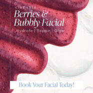 Book Your Circadia Berries And Bubbly Facial!